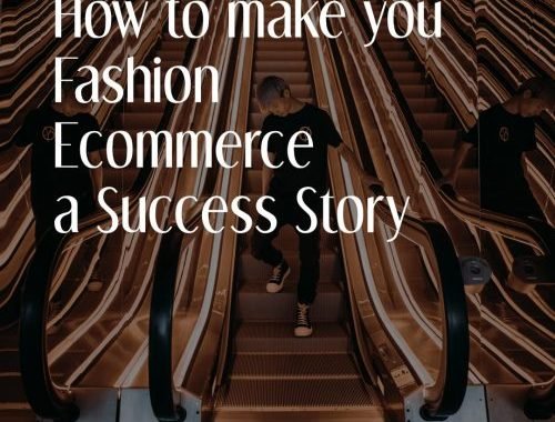 How To Make You Fashion Ecommerce a Success Story 1 E1547477089898